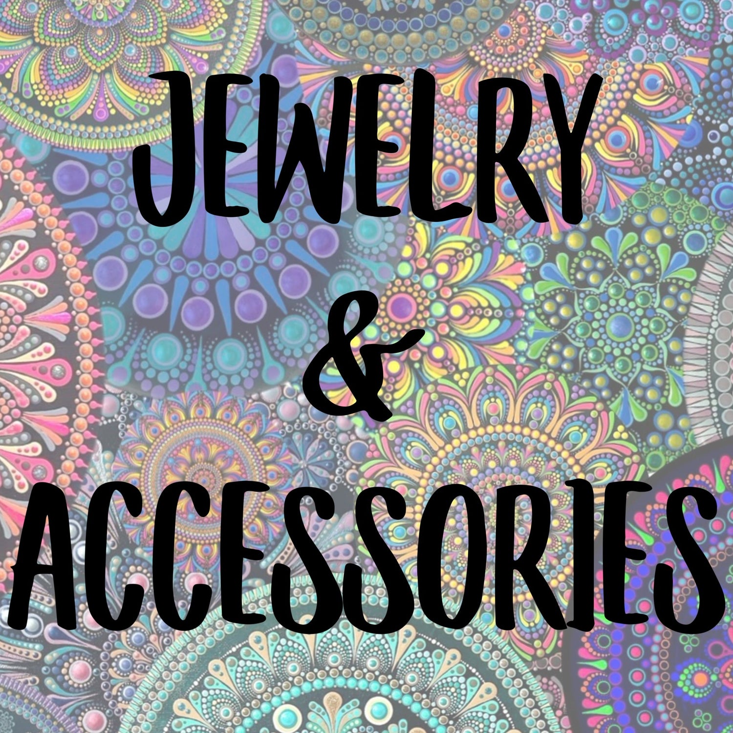Jewelry and Accessories