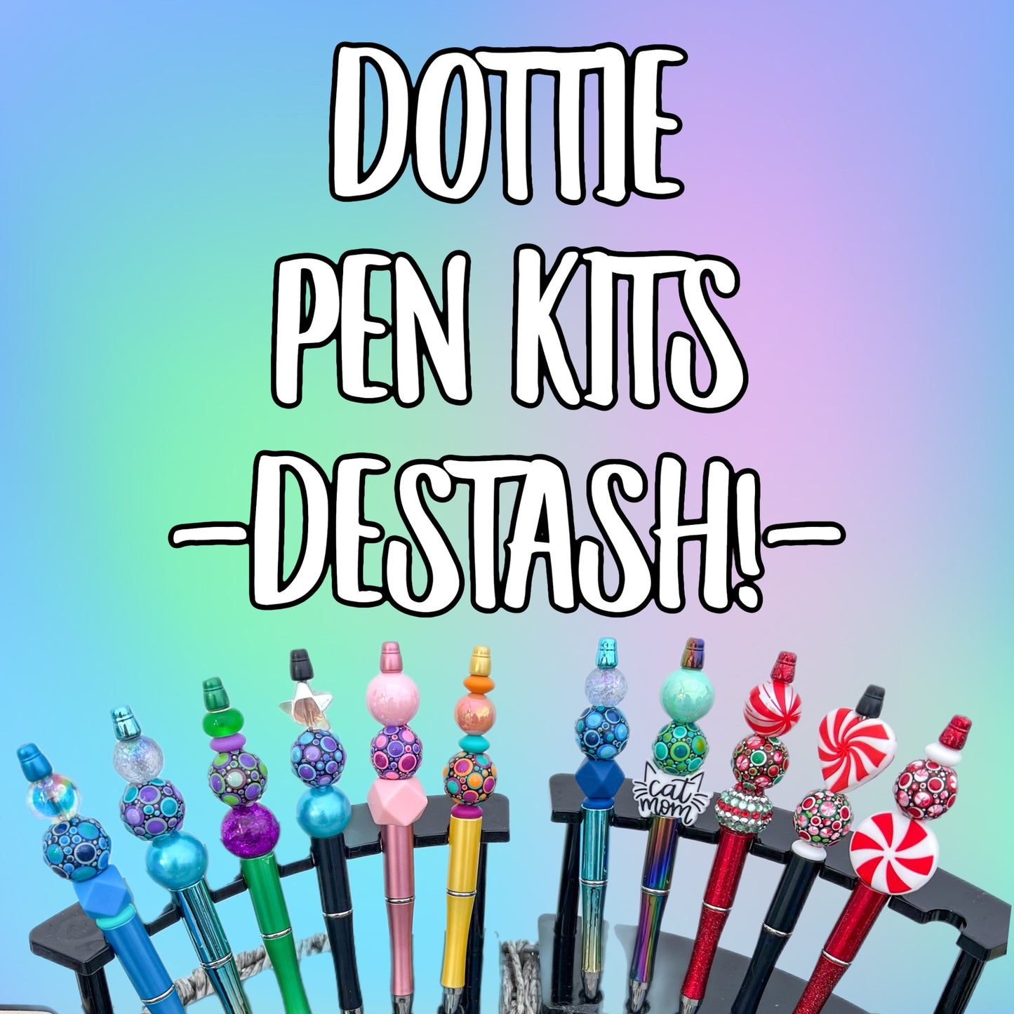 Dottie Pen Kits (DESTASH)