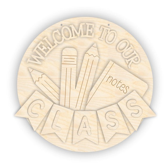 Unfinished Wood Welcome to our Class Door Sign Kit | Wood Craft Cutouts | 1/4" Thick |